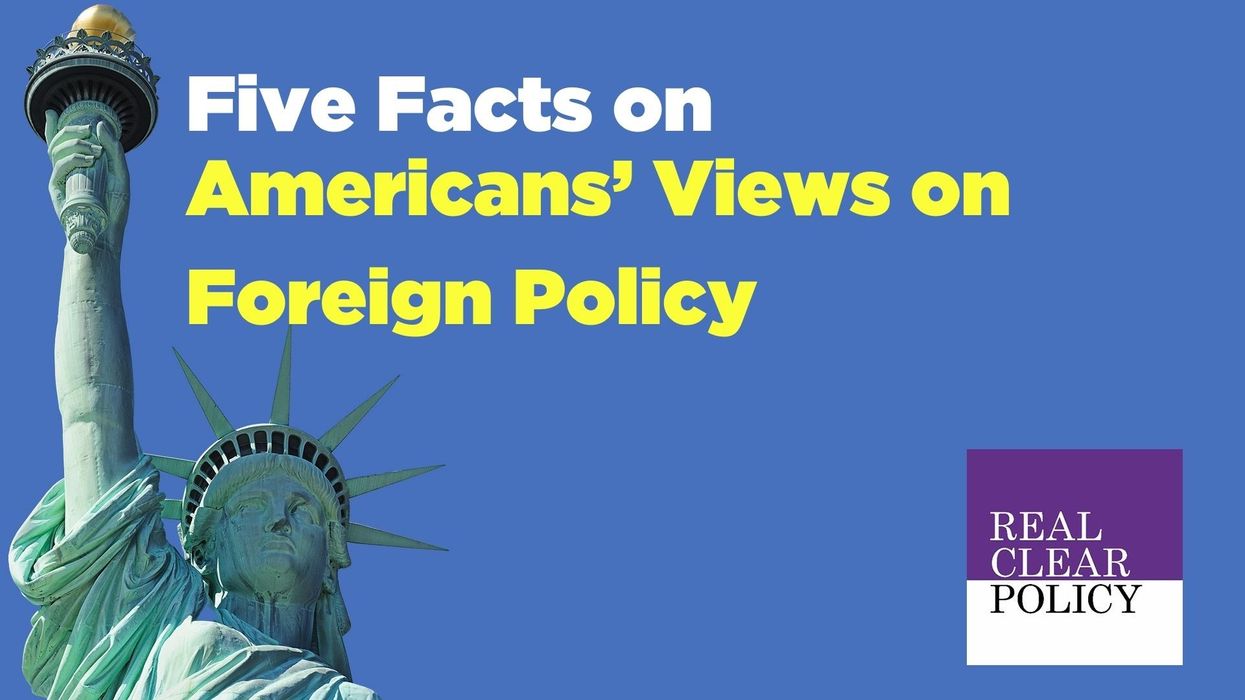 Five Facts on Americans’ Views on Foreign Policy