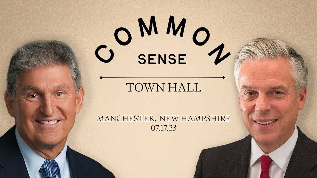 Common Sense Town Hall With Sen. Joe Manchin and Gov. Jon Huntsman